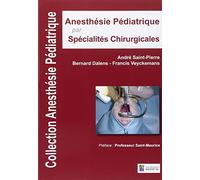 ANESTHESIE PEDIATRIQUE PAR SPECIALITES CHIRURGICALES
