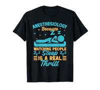 Anesthésiste Watching People Sleep Anesthésie T-Shirt