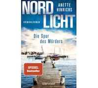 Anette Hinrichs Nordlicht - Die Spur des Morders (Poche)