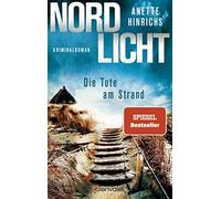 Anette Hinrichs Nordlicht - Die Tote am Strand: Kriminalroman (Boisen & (Poche)