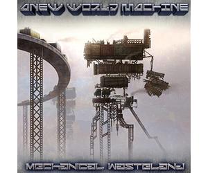 Anew World Machine - Mechanical Wasteland