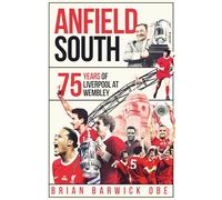 Anfield South: 75 Years of Liverpool at Wembley