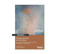 Anfractuosités De La Fiction - Volume 1, Inscriptions Du Politique Dans La Littérature Hispanophone Contemporaine