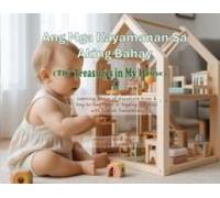 Ang Mga Kayamanan Sa Aking Bahay (The Treasures In My House)