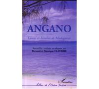 Bernard Claverie – Angano : Contes et histoires de Madagascar – L'Harmattan – Broché