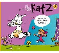 Ange katz tome 3 - encore une cuillère pour maman !!!