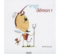 Ange ou démon - Michel Boucher - Rouergue - broché - Album jeunesse dès 3 ans