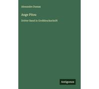 Ange Pitou: Dritter Band in Großdruckschrift