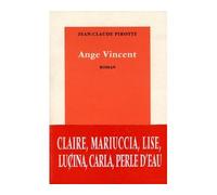 Ange Vincent - Jean-Claude Pirotte - Table ronde - broché - Roman