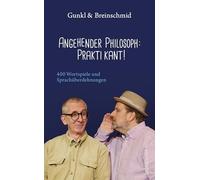Angehender Philosoph: Praktikant!: 400 Wortspiele und Sprachüberdehnungen