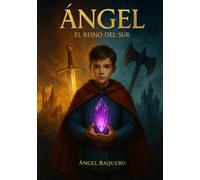 ÁNGEL 1: EL REINO DEL SUR