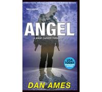ANGEL: A Wade Carver Thriller (Florida Mystery Series) (Volume 3)