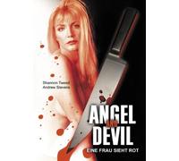 Angel and Devil - Eine Frau sieht rot