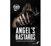 Angel Bastard's - Manon Donaldson - BLACK INK EDITIONS - broché - Roman