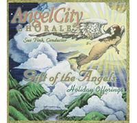 Angel City Chorale - Gift of The Angels-Holiday Offerings