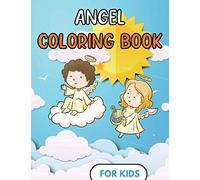 Angel Coloring Book For kids: Fun Design | Children and toddler Gift | For Christian | 50 Illustrations