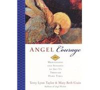 Angel Courage Mary Beth Crain, Terry Lynn Taylor (Auteur)