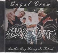 Angel Crew - Another Day Living in Hatred