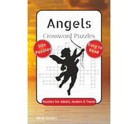Angel Crossword Puzzles: Crossword Puzzles with Easy to Read Print about Angels, Miracles, Spiritual and More 6x9 inches, 120 pages, 50+ Puzzles,... Gift for Vacations, Holidays and Free Times
