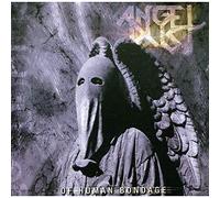 Angel Dust - of Human Bondage [Import]