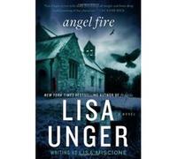 Angel Fire Lisa Miscione Lisa Miscione - Lisa Unger (Auteur)