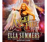 Angel Fire (The Immortal Legacy)