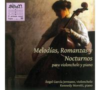 Ángel García Jermann (violonchelo) y Kennedy Moretti (piano) - Melodías, Romanzas y Nocturnos para violonchelo y piano