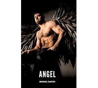 Angel: Gay Erotic Stories of Extreme Sex for Mature Men