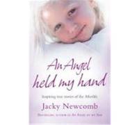 Angel Held My Hand Newcomb, Jacky (Auteur)