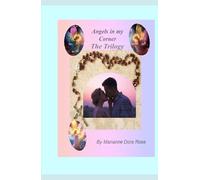 Angel in my corner, The Trilogy