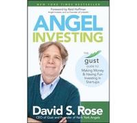 Angel Investing by David S. Rose David S Rose, (Auteur)