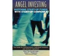 Angel Investing by Robinson & Robert J. Harvard Business School in Cambridge & Massachusetts Van Osnabrugge, Mark, Osnabrugge, Mark Van, Robinson, Robert J. (Auteur)