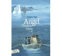 ANGEL, L'INDIEN BLANC