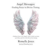 Angel Messages: Finding Peace in Divine Timing: Guidance from your angelic tribe to help you trust, surrender, and flow with life’s divine timing.