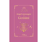 Angel messages for Gemini 2026 By Kelliena: Daily messages from your angels