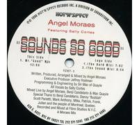 Angel Moraes Featuring Kelli Sae & Sally Cortes / Sounds So Good