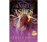 Angel of Ashes: A Clean Teen Fantasy Adventure