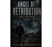 Angel of Retribution: The Origin Volume 2