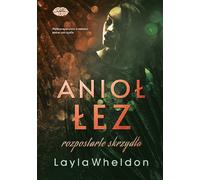 Angel of Tears #3 Spread Wings - Layla Wheldon (Buch auf Polnisch)