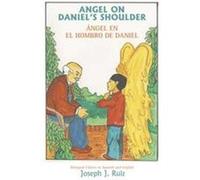 Angel on Daniel's Shoulder Joseph J. Ruiz, Maria Christina Lopez (Auteur)