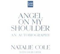 Angel on My Shoulder Digby Diehl, Natalie Cole (Auteur)