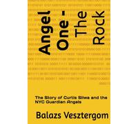 Angel One - The Rock: The Story of Curtis Sliwa and the NYC Guardian Angels