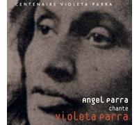Angel Parra Chante Violeta Parra