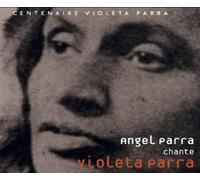 Angel Parra chante Violetta Parra CD