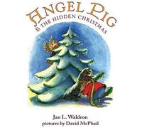Angel Pig And The Hidden Christmas