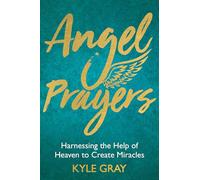 Angel Prayers by Kyle Gray Inconnu (Auteur)