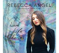 Angel, Rebecca - Love Life Choices