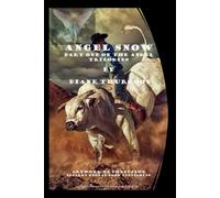 Angel Snow: Book One of The Angel Trilogies