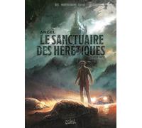 Angel T01 – Le Sanctuaire des hérétiques – Première partie – Soleil