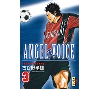 Angel Voice - Tome 3